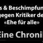 Hass und Beschimpfungen gegen Kritiker der Ehe für alle – eine Chronik